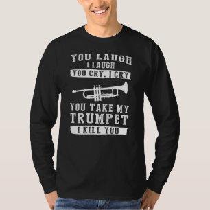 Sie lachen, ich lache, Sie weinen, ich weine! Ungl T-Shirt