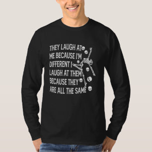 Sie lachen mich an, weil ich anders bin, als ich l T-Shirt