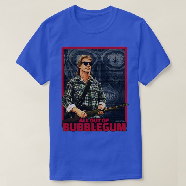 Sie leben ganz aus Bubblegum T-Shirt (Design vorne)