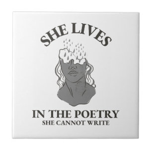 SIE LEBT IN DER POETRY, DIE SIE NICHT SCHREIBEN KA FLIESE