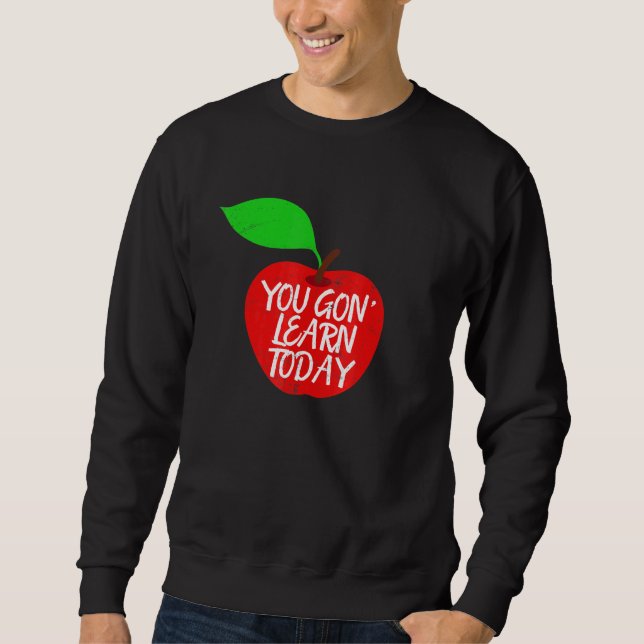 Sie lernen heute Lehrer Pride Apple Sweatshirt (Vorderseite)