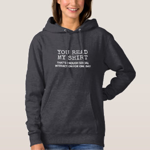 Sie lesen meine, dass genug soziale Interaktion Hoodie