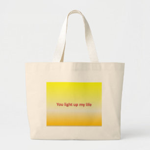 Sie leuchten meinem Leben Jumbo Stoffbeutel