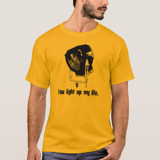 Sie leuchten meinem Leben T-Shirt