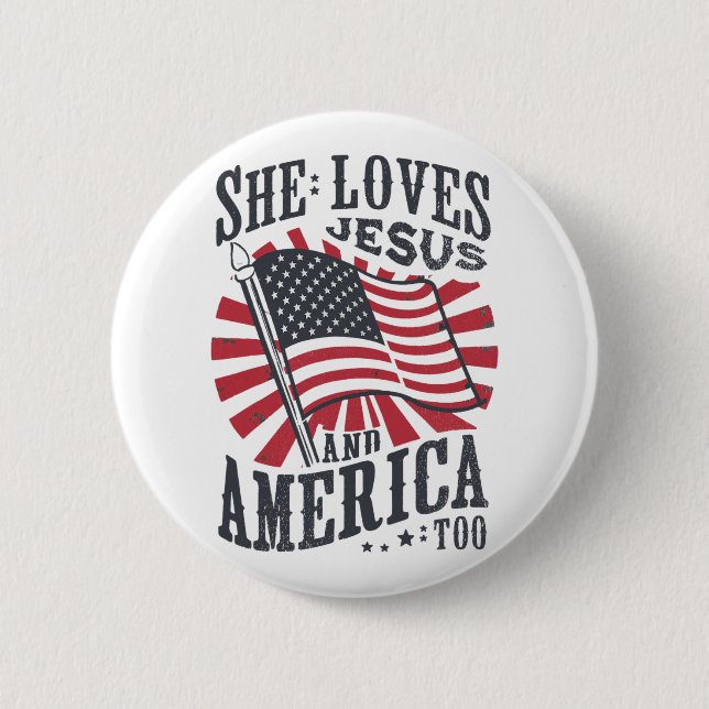 Sie Liebe Jesus und Amerika zu Flaggen Christlich  Button (Vorderseite)