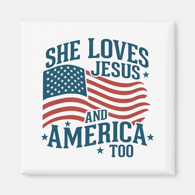 Sie Liebe Jesus und Amerika zu USA Flag 4. Magnet (Vorne)