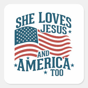 Sie Liebe Jesus und Amerika zu USA Flag 4. Quadratischer Aufkleber