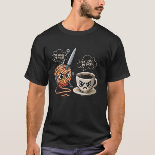 Sie Liebe mir mehr Kaffee Funny Crocheter Crochete T-Shirt
