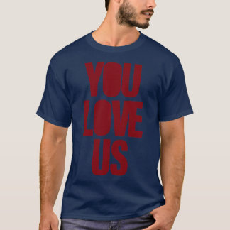 Sie Liebe uns bordey T-Shirt