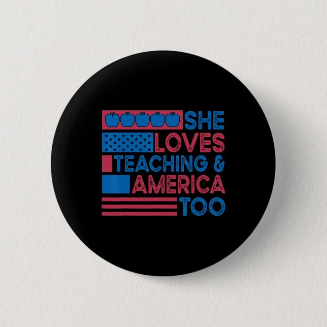 Sie Liebe Unterricht und Amerika zu Lehrern 4. Button (Vorderseite)