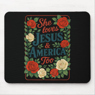 Sie liebt Jesus Amerika zu patriotisch christlich  Mousepad