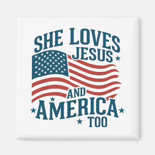 Sie liebt Jesus und Amerika auch USA-Flagge 4. Magnet
