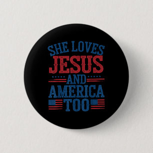 Sie liebt Jesus und Amerika auch USA-Flagge Christ Button
