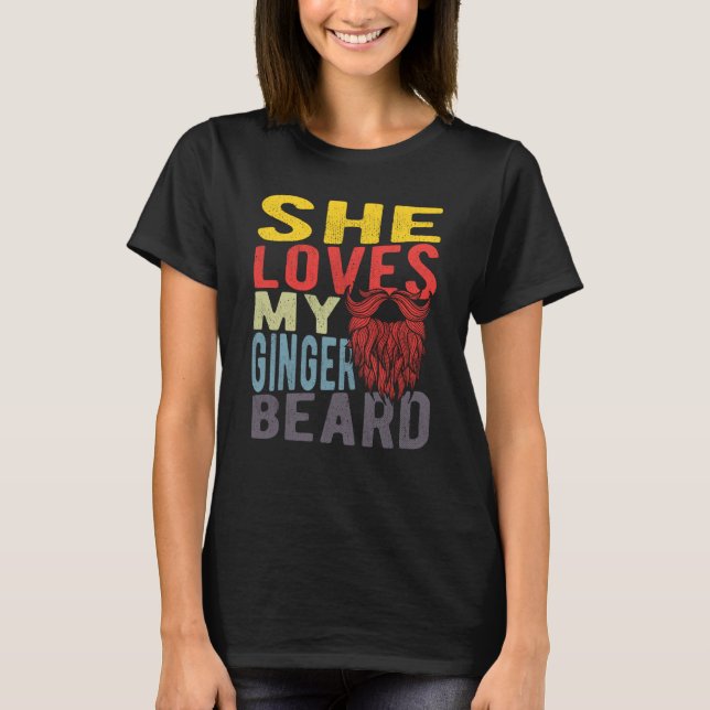 Sie liebt meinen Ingwerbart T-Shirt (Vorderseite)