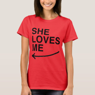 SIE LIEBT MICH (LINKS).png T-Shirt