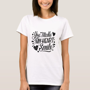 Sie machen mein Herz lächeln - trendiger T - Shirt