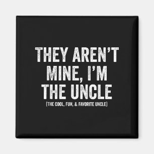 Sie machen meinen Onkel mit dem Coolen Spaß und Am Magnet