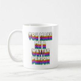 Sie machen mich zu einer Wetter-Person Regenbogen- Kaffeetasse