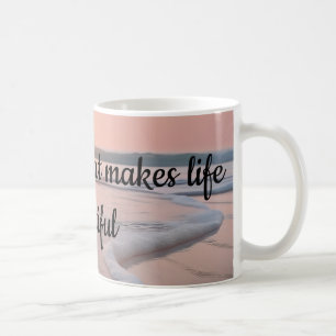 Sie macht das Leben schön Kaffeetasse