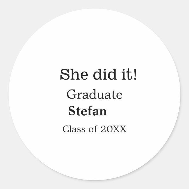 Sie machte es graduiert hinzufügen Namen Klasse vo Runder Aufkleber (Vorderseite)