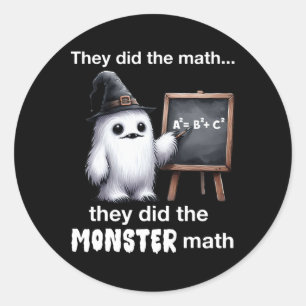 Sie machten das Monster Mathe Yeti Funny Halloween Runder Aufkleber