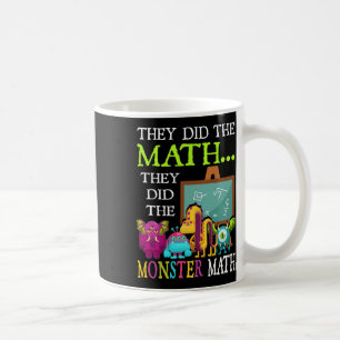 Sie machten die Mathematik, die sie dem Monster-Ma Kaffeetasse