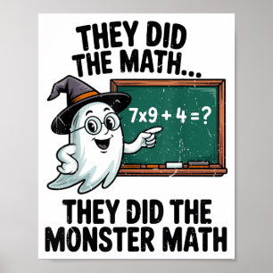 Sie machten Monster-Mathematik-Lehrer-Halloween-Ko Poster