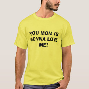 SIE MAMA GEHEN ZUR LIEBE ICH! T-Shirt