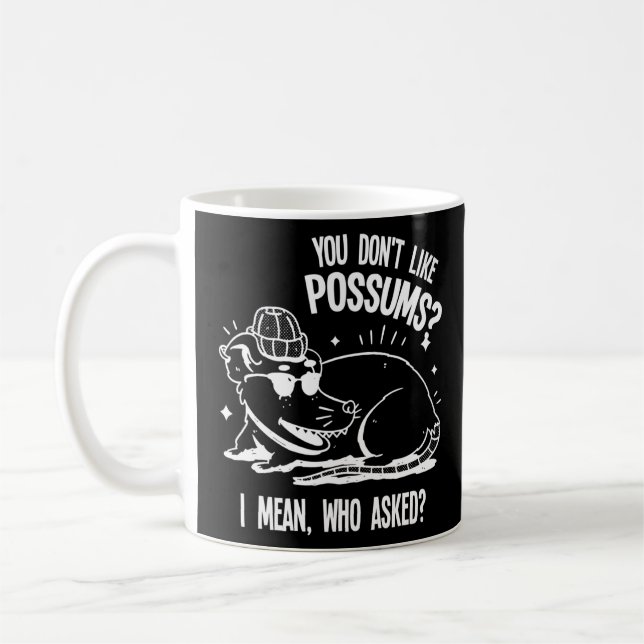 Sie mögen keine possum pet Possum possum possum po Kaffeetasse (Links)