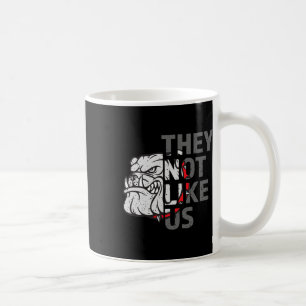 Sie mögen uns nicht den lustigen Bulldog American Kaffeetasse