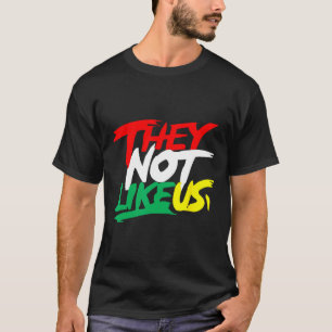Sie mögen uns nicht Juneteeth Black History Monat T-Shirt