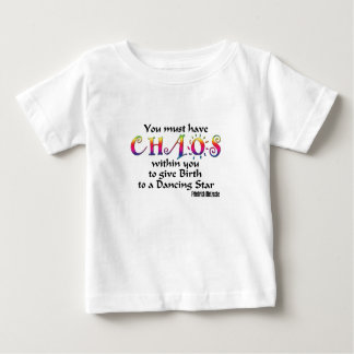 Sie müssen Chaos haben Baby T-shirt