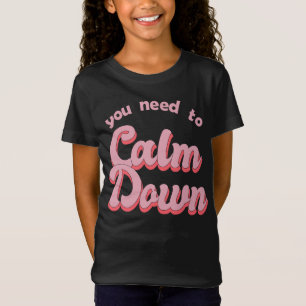 Sie müssen den Retro-Stil beruhigen T-Shirt