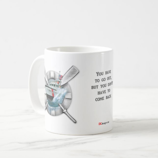 Sie müssen herausgehen…. USCG Kaffee-Tasse Tasse (Vorderseite Links)