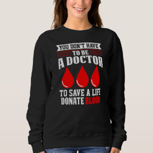 Sie müssen kein Arzt sein, ein rotes Kreuz Sweatshirt