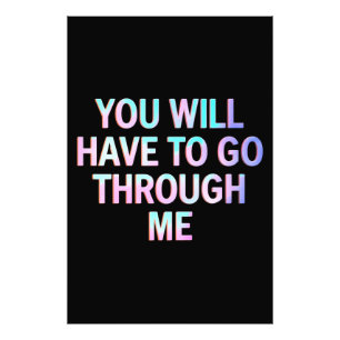 Sie müssen mich durch lustige LGBTQ Trans gehen Fotodruck