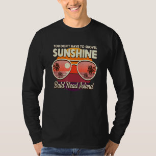 Sie müssen nicht die Sonnenscheinwerfer-Bald-Insel T-Shirt