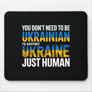 Sie müssen nicht Ukrainer sein, um die Ukraine zu Mousepad