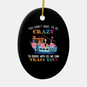 Sie müssen nicht verrückt sein, um uns Flamingo zu Keramik Ornament