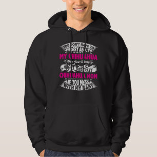 Sie müssen sich nicht um meine Chihuahua sorgen Hoodie