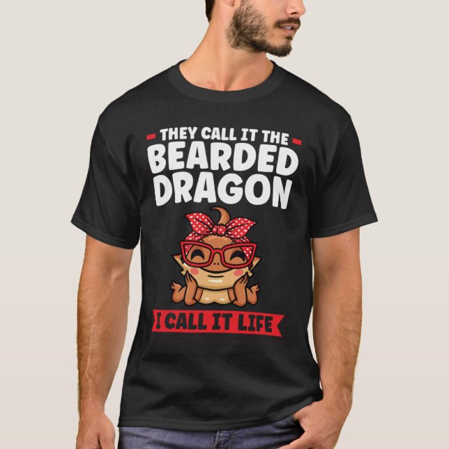 Sie nennen es den barteten Drachen Ich nenne es Li T-Shirt (Vorderseite)