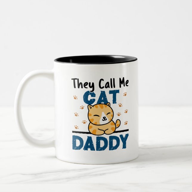 Sie nennen mich Cat Daddy Zweifarbige Tasse (Links)