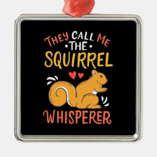 Sie nennen mich das Eichhörnchen Whispern Ornament Aus Metall