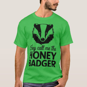 SIE NENNEN MICH DEN HONENBADGER 1 T-Shirt