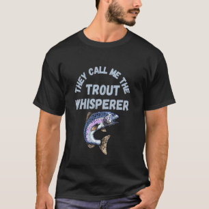 Sie nennen mich die Forellenflüsterer Fischer Tee