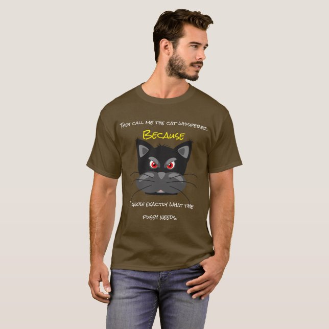 Sie nennen mich die Katze flüstern T-Shirt (Vorne ganz)