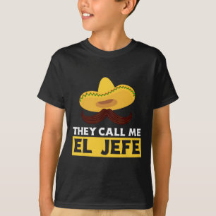 Sie nennen mich El Jefe Boss Lustiger mexikanische T-Shirt