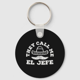 Sie nennen mich El Jefe Cinco De Mayo Party-Shirt Schlüsselanhänger
