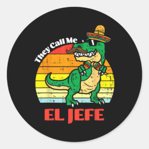 Sie nennen mich El Jefe Funny Dinosaur Cinco De Ma Runder Aufkleber