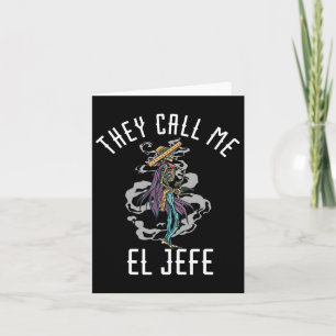 Sie nennen mich El Jefe mexikanischen Sombrero Cow Karte